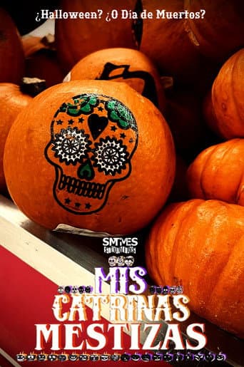 Mis Catrinas Mestizas afişi
