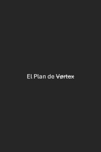 El Plan de Vørtex afişi