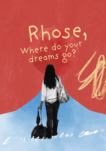 Rhose, Where Do Your Dreams Go? afişi