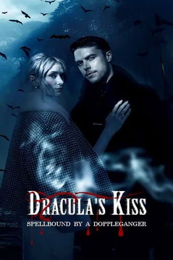 Dracula's Kiss, Spellbound by a Doppelganger afişi