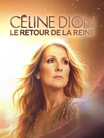 Céline Dion : Le Retour de la Reine afişi