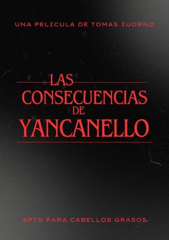 Las consecuencias de Yancanello afişi