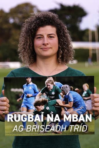Rugbaí na mBan - Ag Briseadh Tríd afişi