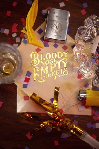 Bloody Nose, Empty Pockets afişi