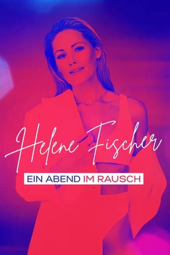 Helene Fischer - Ein Abend im Rausch afişi