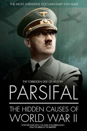 Parsifal: The Hidden Causes of World War II afişi