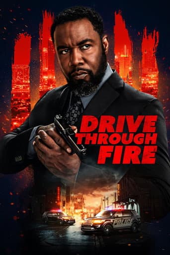Drive Through Fire afişi
