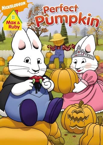 Max and Ruby: Max & Ruby's Perfect Pumpkin afişi
