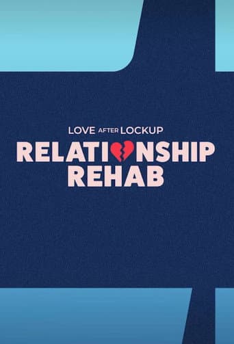 Love After Lockup: Relationship Rehab afişi