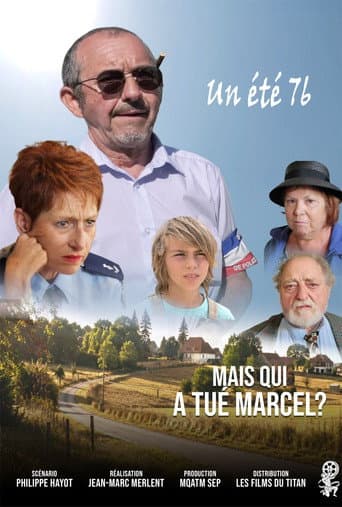 Mais qui a tué Marcel ? Un été 76 afişi