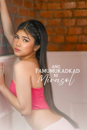Ang Pamumukadkad Ni Mirasol afişi