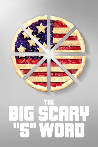 The Big Scary “S” Word afişi