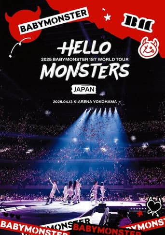 BABYMONSTER 1st WORLD TOUR 2025 ＜HELLO MONSTERS＞ IN JAPAN afişi