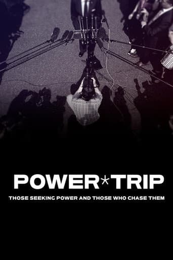Power Trip: Those Who Seek Power and Those Who Chase Them afişi