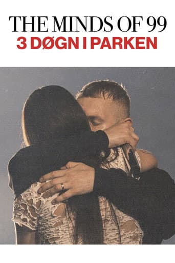 The Minds Of 99 - Tre Døgn i Parken afişi