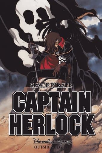 Space Pirate Captain Herlock: Outside Legend - The Endless Odyssey afişi