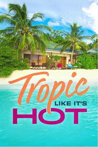 Tropic Like It's Hot afişi