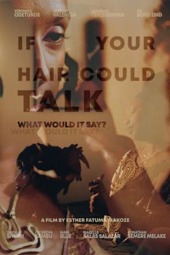 If your hair could talk, what would it say? afişi