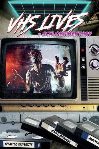 VHS Lives: A Schlockumentary afişi
