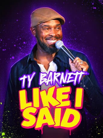Ty Barnett: Like I Said afişi