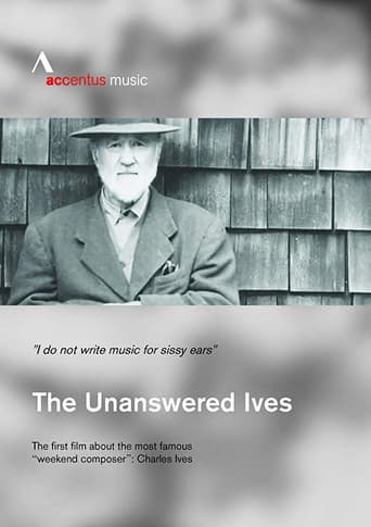 The Unanswered Ives - Wunderkind. Wall-Street-Gigant. Klangpionier afişi