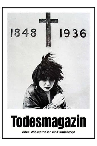 Todesmagazin oder: Wie werde ich ein Blumentopf? afişi