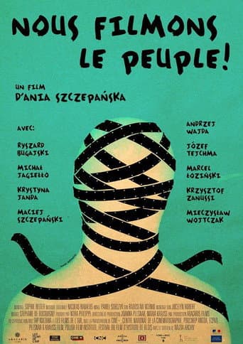 Nous filmons le peuple! afişi