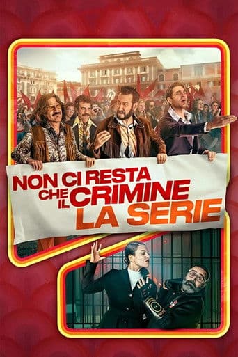 Non ci resta che il crimine - La serie afişi