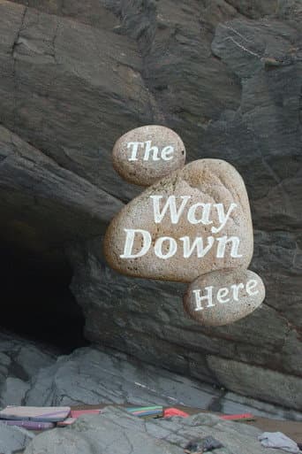 The Way Down Here afişi