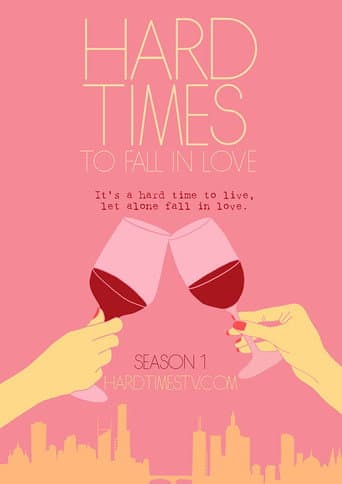 Hard Times to Fall in Love afişi