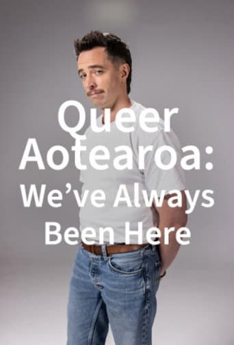 Queer Aotearoa: We've Always Been Here afişi