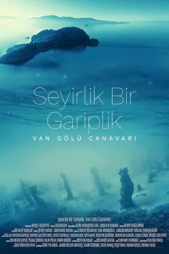 Seyirlik Bir Gariplik: Van Gölü Canavarı afişi