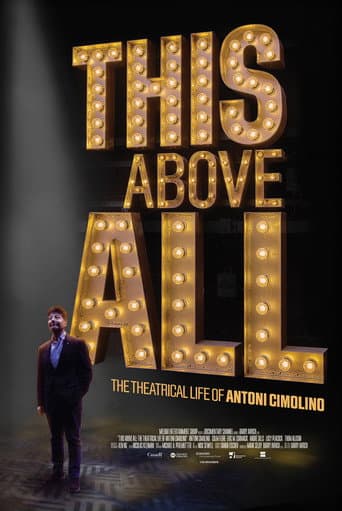 This Above All: The Theatrical Life of Antoni Cimolino afişi