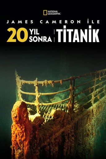 James Cameron ile 20 Yıl Sonra Titanik afişi