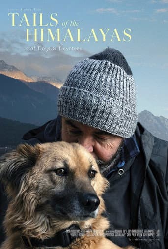 Tails of the Himalayas...of Dogs & Devotees afişi