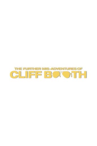 CLIFF BOOTH'UN BAŞINA GELEN DİĞER TALİHSİZLİKLER afişi