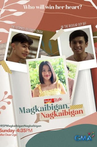 Regal Studio Presents: Magkaibigan, Nagkaibigan afişi