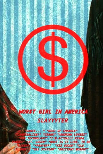 WOR$T GIRL IN AMERICA afişi