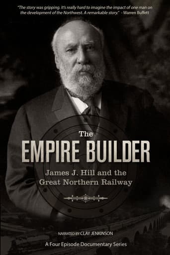 The Empire Builder: James J. Hill and The Great Northern Railway afişi