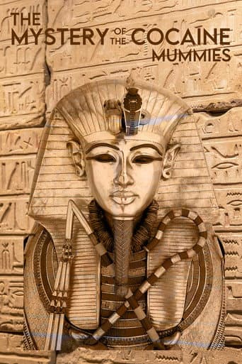 Mystery of the Cocaine Mummies afişi