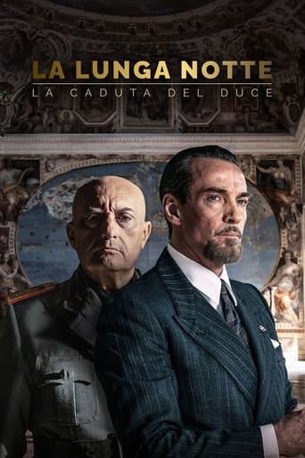 La lunga notte - La caduta del Duce afişi