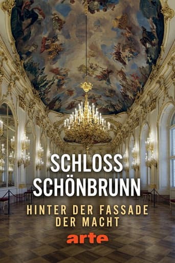 Schloss Schönbrunn - Hinter der Fassade der Macht afişi