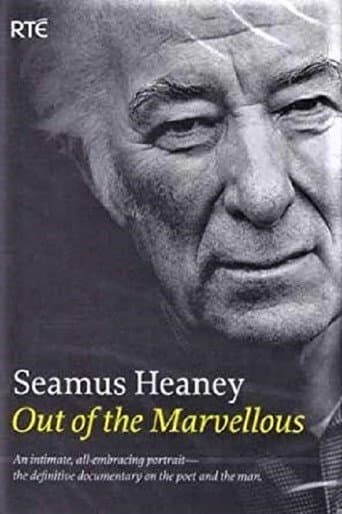 Seamus Heaney: Out of the Marvellous afişi