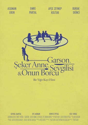 Garson, Şeker Anne, Sevgilisi & Onun Borcu afişi