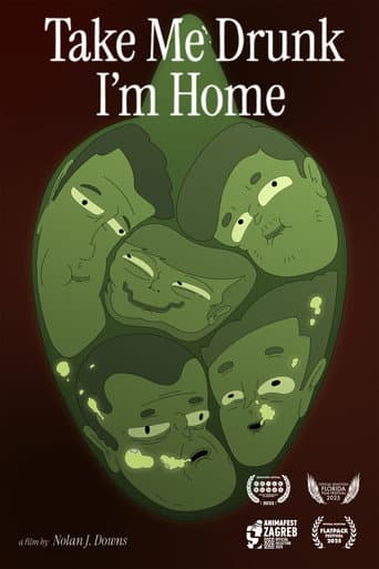 Take Me Drunk I'm Home afişi