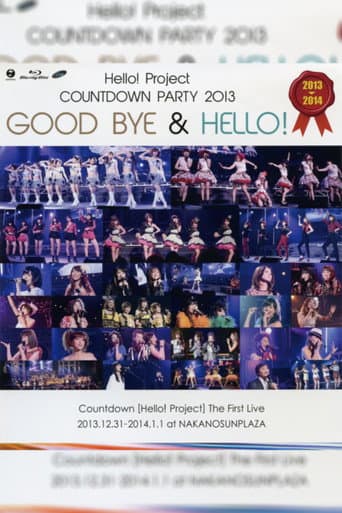 Hello! Project 2013 COUNTDOWN PARTY 2013-2014 ~GOODBYE & HELLO!~ afişi