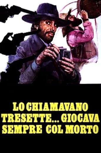 Lo chiamavano Tresette... giocava sempre col morto afişi