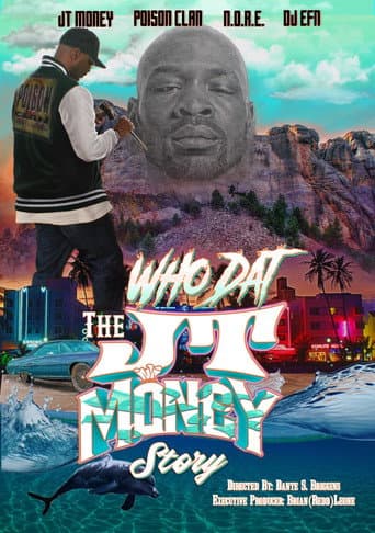 "Who Dat" The JT Money Story afişi