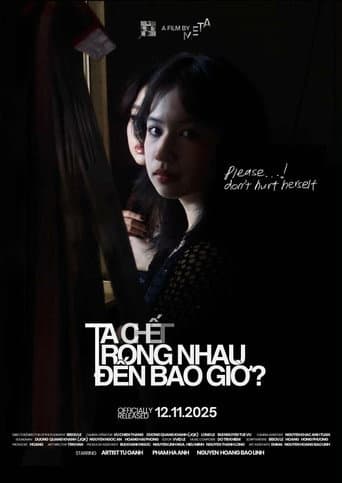 Ta chết trong nhau đến bao giờ afişi