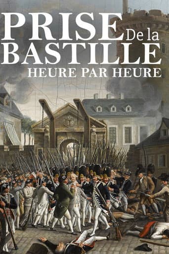 Prise de la Bastille, heure par heure afişi